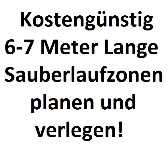 Kostengünstig lange Sauberlaufzonen verlegen